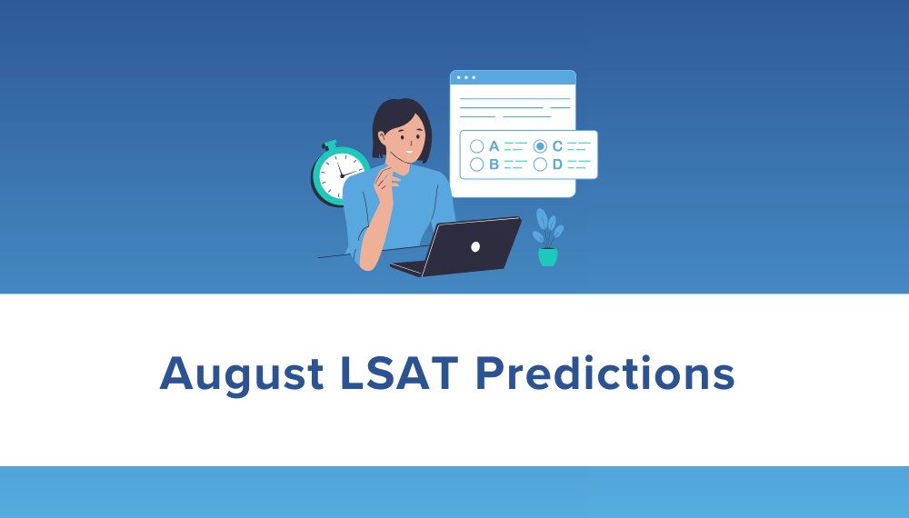 August LSAT Predictions